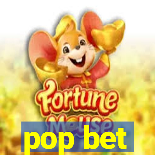 pop bet